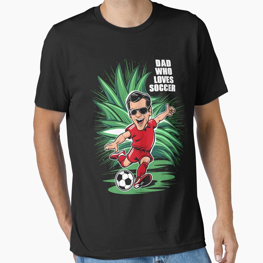 Fathers Day Gift Dad Who Loves Soccer by Quirky Shirts Unisex T-shirt, Sweatshirt, Hoodie, Long Sleeve Tee - T-Shirt, Sweatshirt, Hoodie