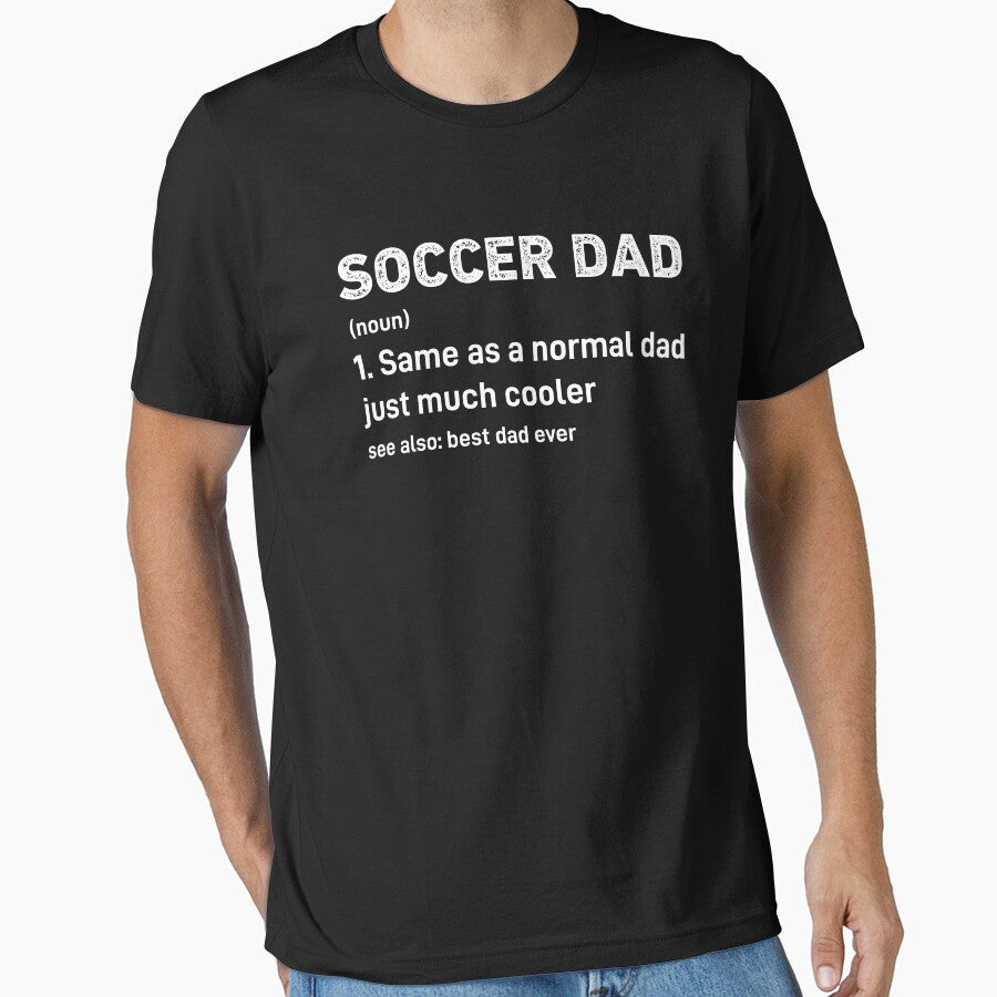Soccer Dad Funny Definition by WhistleCloset Unisex T-shirt, Sweatshirt, Hoodie, Long Sleeve Tee - T-Shirt, Sweatshirt, Hoodie