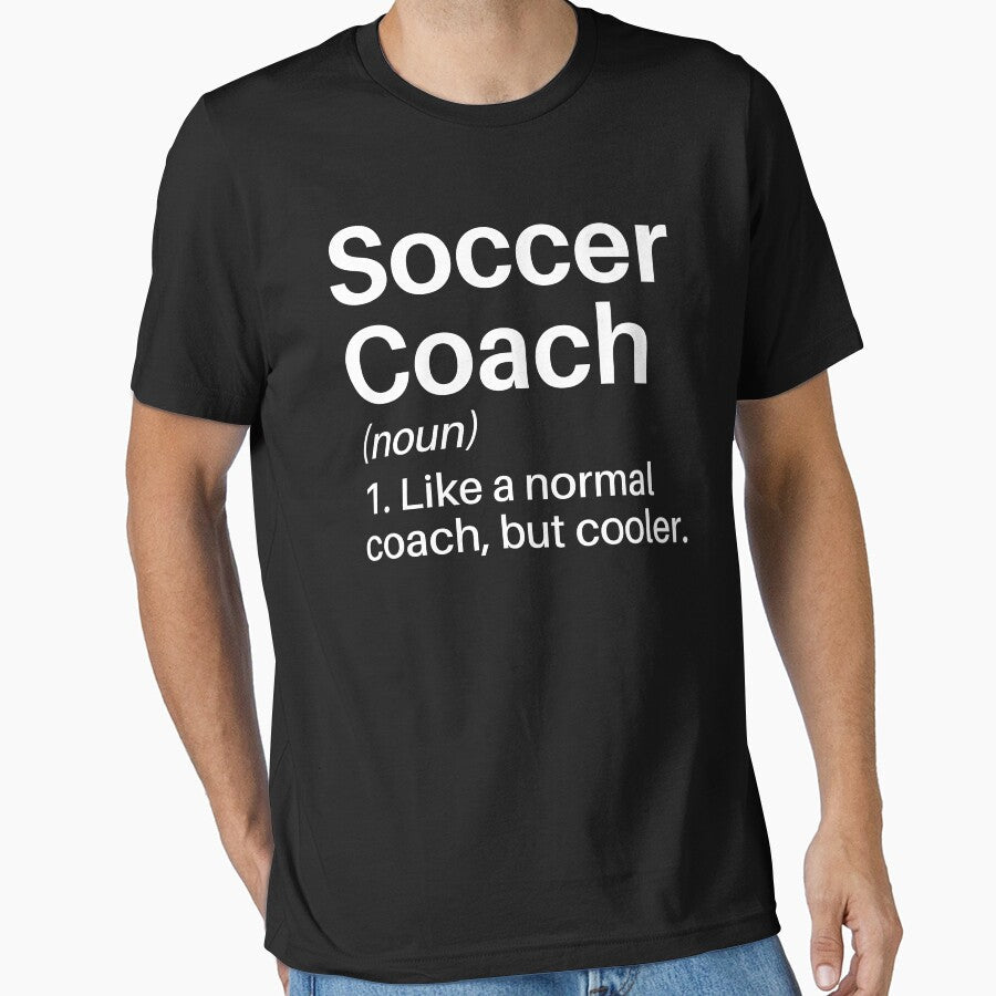 Soccer Coach Funny Definition: Football Coach Gift - Soccer Player by Adexyl Unisex T-shirt, Sweatshirt, Hoodie, Long Sleeve Tee - T-Shirt, Sweatshirt, Hoodie