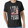 I Yell Because I Care Football Dad US Flag Fathers Day by gandebro Unisex T-shirt, Sweatshirt, Hoodie, Long Sleeve Tee - T-Shirt, Sweatshirt, Hoodie