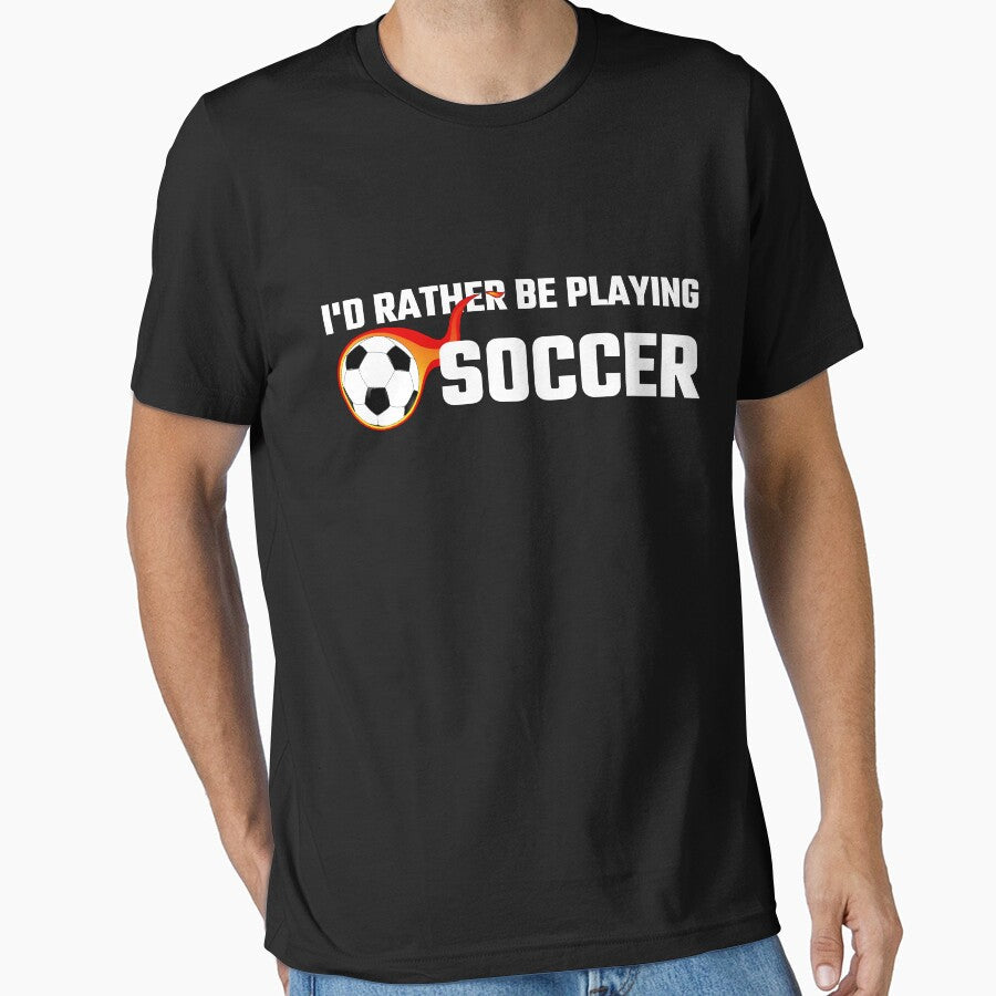 I'd Rather Be Playing Soccer by evahhamilton Unisex T-shirt, Sweatshirt, Hoodie, Long Sleeve Tee - T-Shirt, Sweatshirt, Hoodie