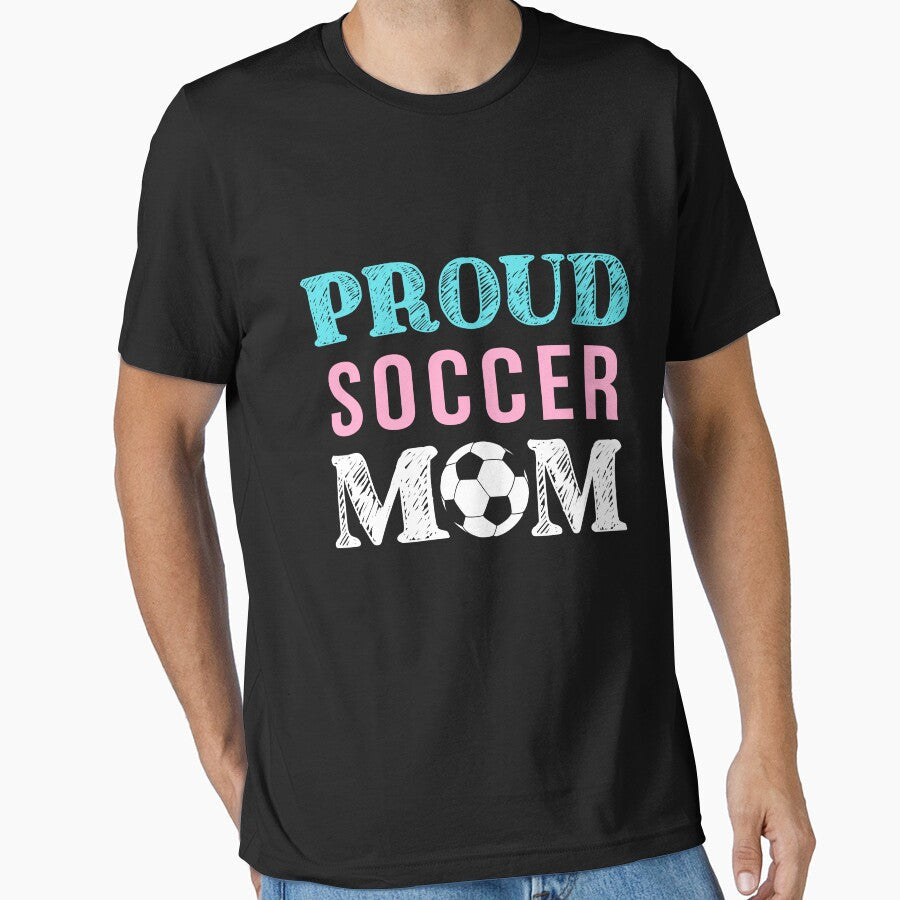 Funny Proud Soccer Mom Love Soccer Gift For Women Mom Soccer Lover Costume by sheamgjirij Unisex T-shirt, Sweatshirt, Hoodie, Long Sleeve Tee - T-Shirt, Sweatshirt, Hoodie