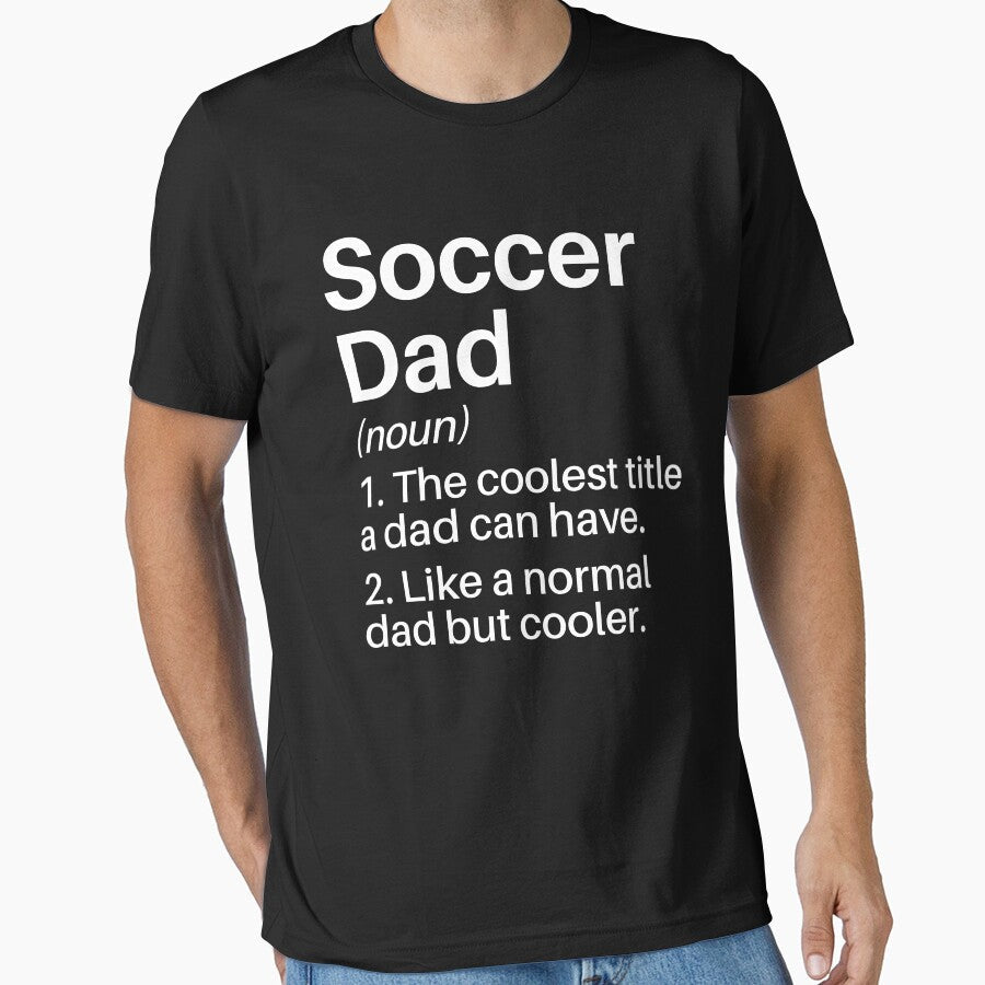 Soccer Dad Funny Definition: Soccer Dad Gift: Soccer Player or Lover by Adexyl Unisex T-shirt, Sweatshirt, Hoodie, Long Sleeve Tee - T-Shirt, Sweatshirt, Hoodie