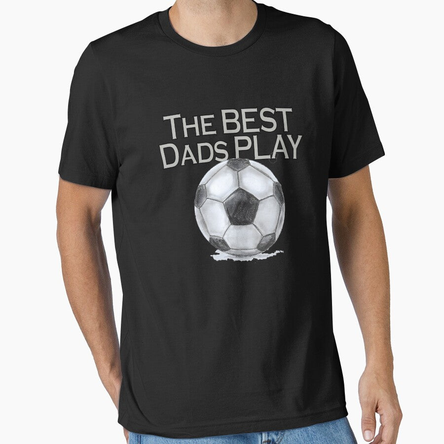 The BEST Dads PLAY by Smart-as Unisex T-shirt, Sweatshirt, Hoodie, Long Sleeve Tee - T-Shirt, Sweatshirt, Hoodie