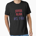 Jordi Alba - #1 Fan by Rybariuns Unisex T-shirt, Sweatshirt, Hoodie, Long Sleeve Tee - T-Shirt, Sweatshirt, Hoodie