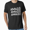 Amaze Amaze Amaze by seektopus Unisex T-shirt, Sweatshirt, Hoodie, Long Sleeve Tee - T-Shirt, Sweatshirt, Hoodie