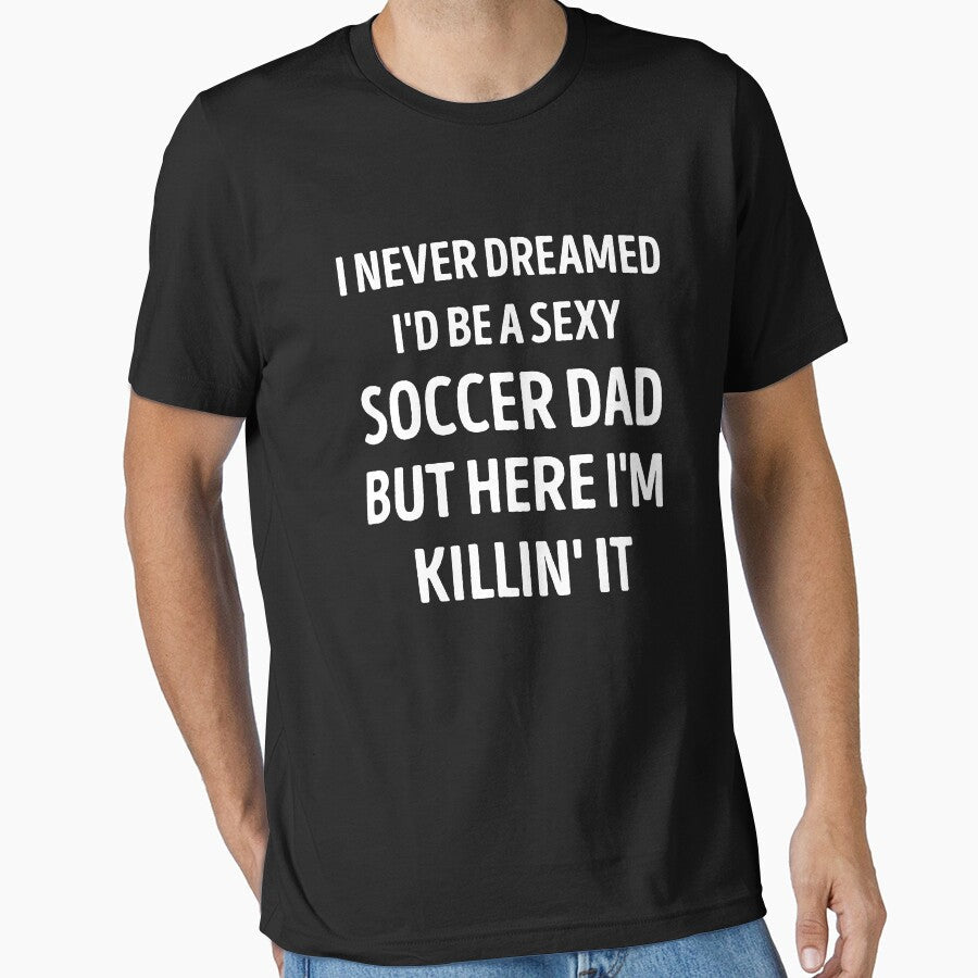Soccer Dad Funny Dad Joke by WhistleCloset Unisex T-shirt, Sweatshirt, Hoodie, Long Sleeve Tee - T-Shirt, Sweatshirt, Hoodie