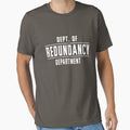 Department of Redundancy Department by artack Unisex T-shirt, Sweatshirt, Hoodie, Long Sleeve Tee - T-Shirt, Sweatshirt, Hoodie