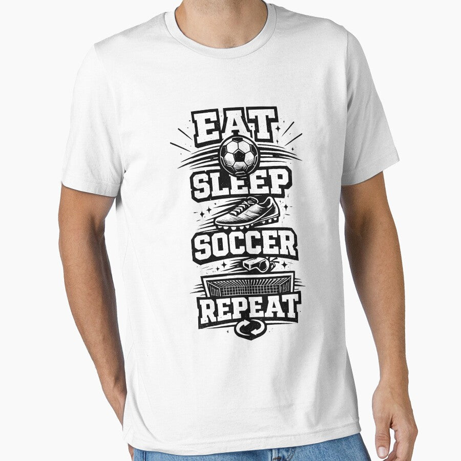 Eat Sleep Soccer Repeat Funny Soccer Player by DREAMBURN Unisex T-shirt, Sweatshirt, Hoodie, Long Sleeve Tee - T-Shirt, Sweatshirt, Hoodie