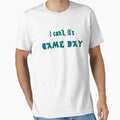 I can't, it's game day by hmgrafi36 Unisex T-shirt, Sweatshirt, Hoodie, Long Sleeve Tee - T-Shirt, Sweatshirt, Hoodie