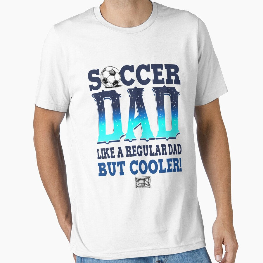 Mens Soccer Dad  Funny Soccer Player Fan Fathers Day Gift T-Shirt by TeeJerly Unisex T-shirt, Sweatshirt, Hoodie, Long Sleeve Tee - T-Shirt, Sweatshirt, Hoodie
