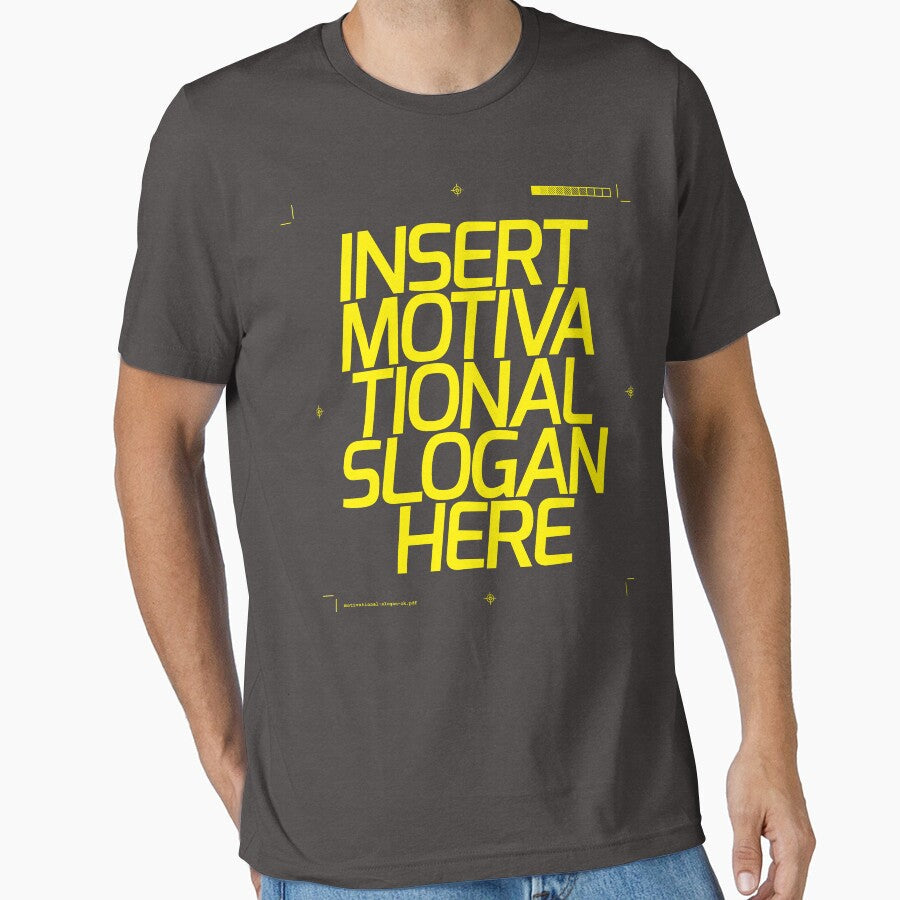Motivational Slogan by vomaria Unisex T-shirt, Sweatshirt, Hoodie, Long Sleeve Tee - T-Shirt, Sweatshirt, Hoodie