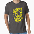 Motivational Slogan by vomaria Unisex T-shirt, Sweatshirt, Hoodie, Long Sleeve Tee - T-Shirt, Sweatshirt, Hoodie