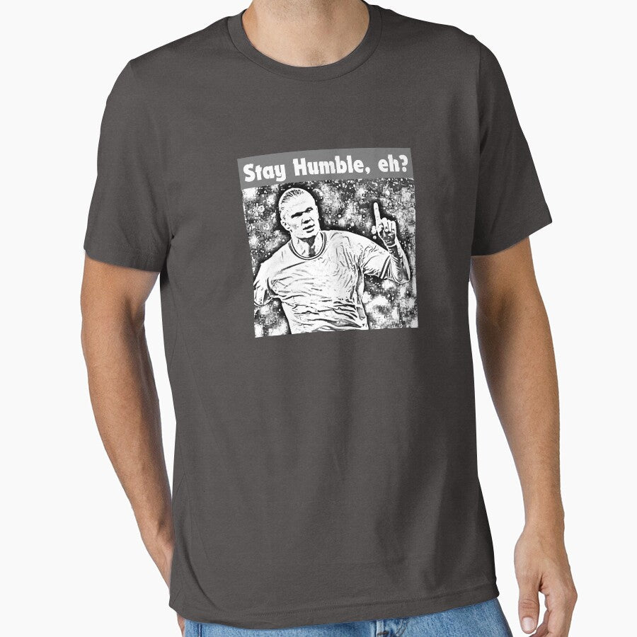 Stay Humble, eh? by RichWiles Unisex T-shirt, Sweatshirt, Hoodie, Long Sleeve Tee - T-Shirt, Sweatshirt, Hoodie
