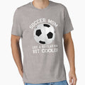Soccer Mom Like A Regular Mom But Cooler Soccer Lover Gift by SharpThreadZ Unisex T-shirt, Sweatshirt, Hoodie, Long Sleeve Tee - T-Shirt, Sweatshirt, Hoodie