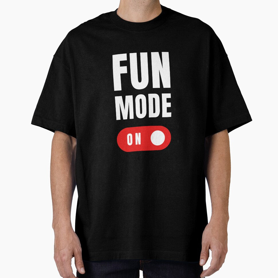 Fun Mode by WaviStudio Unisex T-shirt, Sweatshirt, Hoodie, Long Sleeve Tee - T-Shirt, Sweatshirt, Hoodie