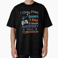 I Only Play Games 3 Days A Week by VibrantGifts Unisex T-shirt, Sweatshirt, Hoodie, Long Sleeve Tee - T-Shirt, Sweatshirt, Hoodie
