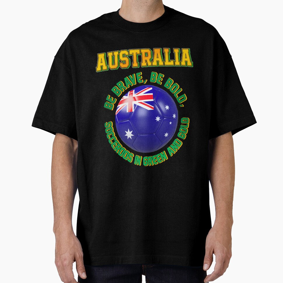 Australia fan slogan for football, Australian supporters by superpixus Unisex T-shirt, Sweatshirt, Hoodie, Long Sleeve Tee - T-Shirt, Sweatshirt, Hoodie