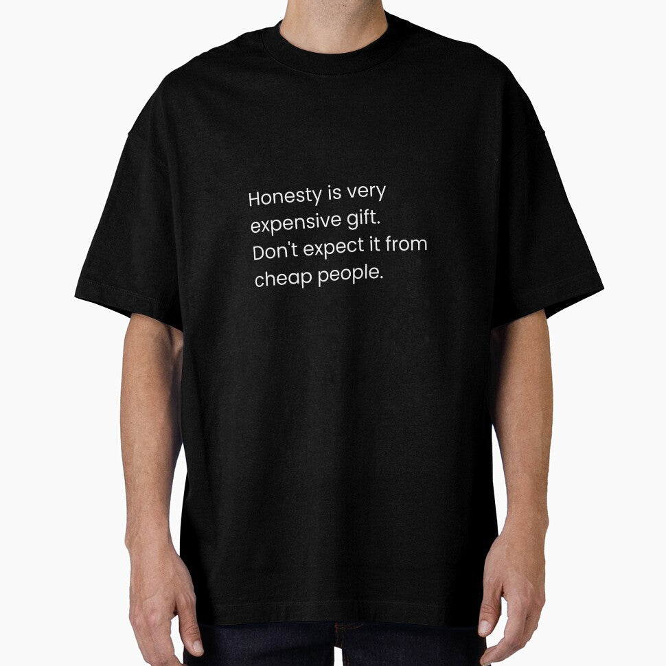 Honesty Is Expensive Quote  Bold Minimalist Typography on Black Background by TorqueThread - T-Shirt, Sweatshirt, Hoodie