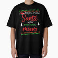Who needs Santa When You Have Missis by diixtarshop Unisex T-shirt, Sweatshirt, Hoodie, Long Sleeve Tee - T-Shirt, Sweatshirt, Hoodie