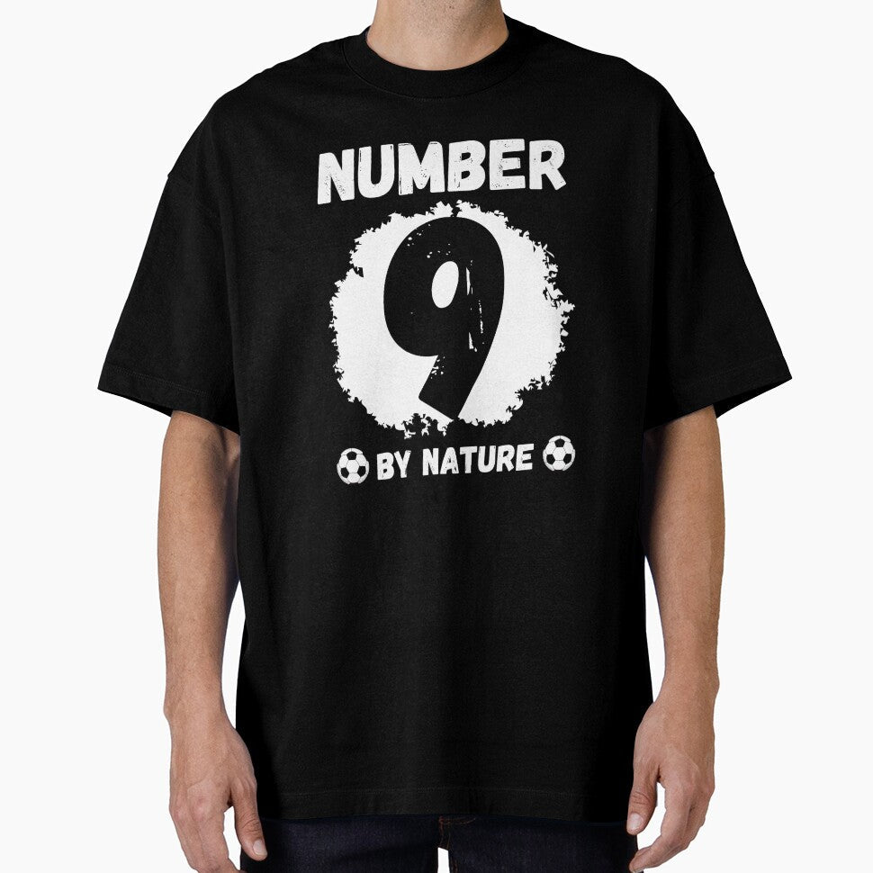 Numer 9 for Soccer, Football Natural Striker by KrisRubinArt Unisex T-shirt, Sweatshirt, Hoodie, Long Sleeve Tee - T-Shirt, Sweatshirt, Hoodie