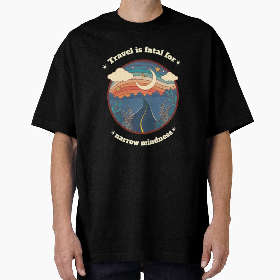 Travel fatal Narrow Mindness T Shirt by Clavitaps Unisex T-shirt, Sweatshirt, Hoodie, Long Sleeve Tee - T-Shirt, Sweatshirt, Hoodie