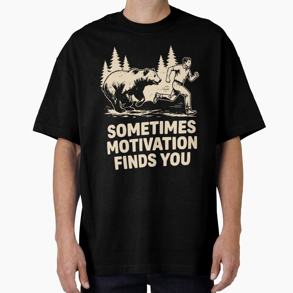 Sometimes Motivation Finds You by kittyonmyofoot Unisex T-shirt, Sweatshirt, Hoodie, Long Sleeve Tee - T-Shirt, Sweatshirt, Hoodie