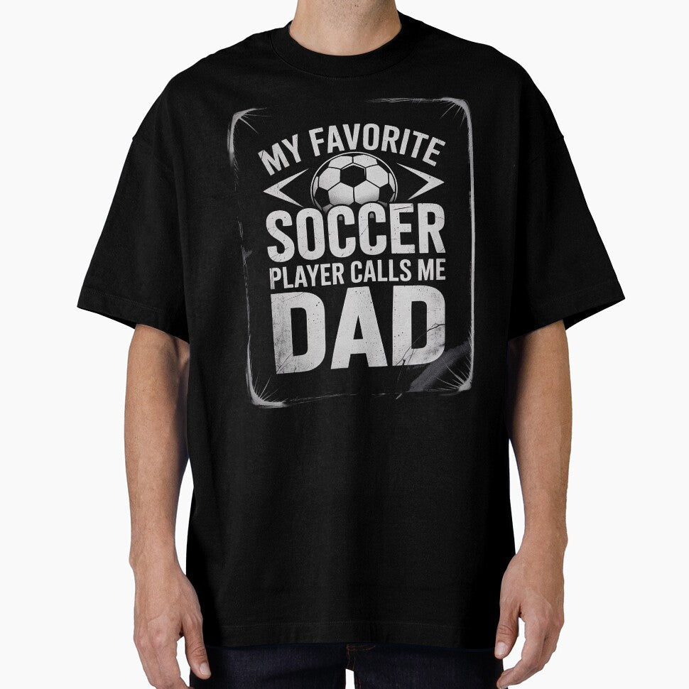 Fathers Day Soccer Playesr me by SIGORDESIGN Unisex T-shirt, Sweatshirt, Hoodie, Long Sleeve Tee - T-Shirt, Sweatshirt, Hoodie