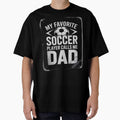 Fathers Day Soccer Playesr me by SIGORDESIGN Unisex T-shirt, Sweatshirt, Hoodie, Long Sleeve Tee - T-Shirt, Sweatshirt, Hoodie