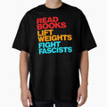 Anti Fascism - Read Lift Fight Fascists by Jaanussar Unisex T-shirt, Sweatshirt, Hoodie, Long Sleeve Tee - T-Shirt, Sweatshirt, Hoodie