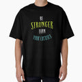 Fitness Motivation be Stronger Than Your Excuses by whyitsme Unisex T-shirt, Sweatshirt, Hoodie, Long Sleeve Tee - T-Shirt, Sweatshirt, Hoodie