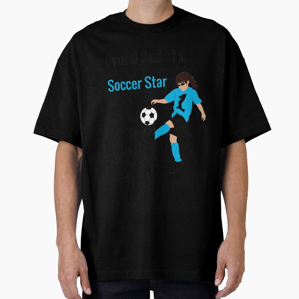 Soccer Girl (Dad) by NydiaSRobles Unisex T-shirt, Sweatshirt, Hoodie, Long Sleeve Tee - T-Shirt, Sweatshirt, Hoodie