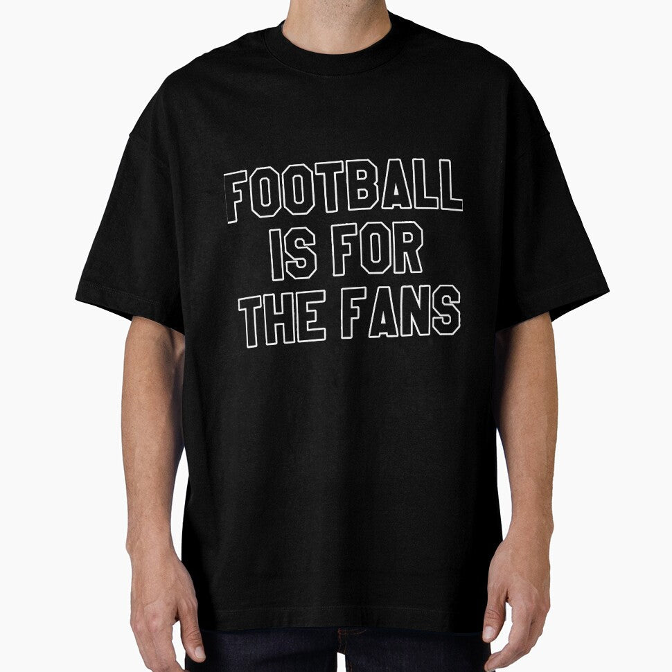 Football Is The Fans Game Day by YesterDayCheck Unisex T-shirt, Sweatshirt, Hoodie, Long Sleeve Tee - T-Shirt, Sweatshirt, Hoodie