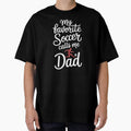 Soccer Dad Calls Favorite My Player Sports League Father by Gogetgiggles Unisex T-shirt, Sweatshirt, Hoodie, Long Sleeve Tee - T-Shirt, Sweatshirt, Hoodie