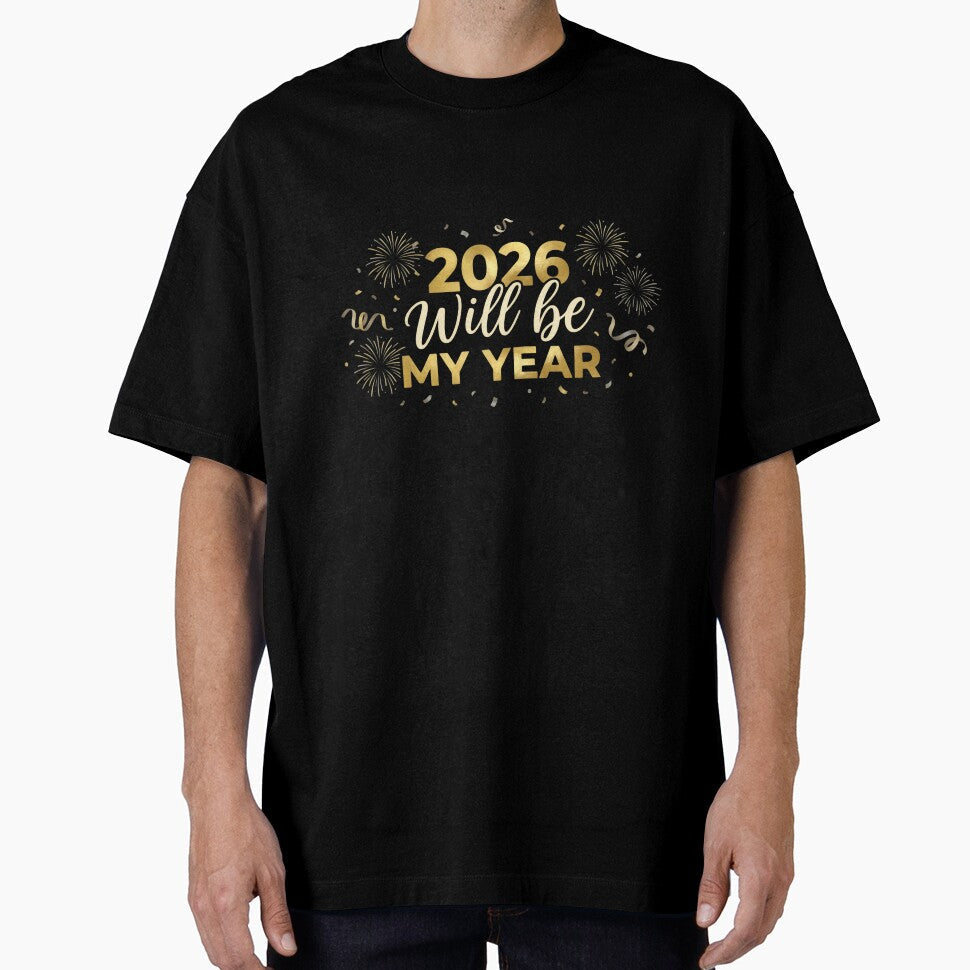 2026 Will Be My Year Finally Believing In Growth Success And Change by HumansStuck12 Unisex T-shirt, Sweatshirt, Hoodie, Long Sleeve Tee - T-Shirt, Sweatshirt, Hoodie