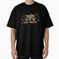 2026 Will Be My Year Finally Believing In Growth Success And Change by HumansStuck12 Unisex T-shirt, Sweatshirt, Hoodie, Long Sleeve Tee - T-Shirt, Sweatshirt, Hoodie