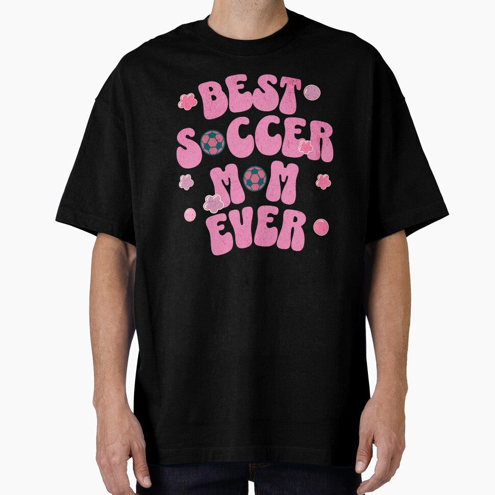 My best soccer mom ever design available on a large selection of gifts. by MCanderart Unisex T-shirt, Sweatshirt, Hoodie, Long Sleeve Tee - T-Shirt, Sweatshirt, Hoodie