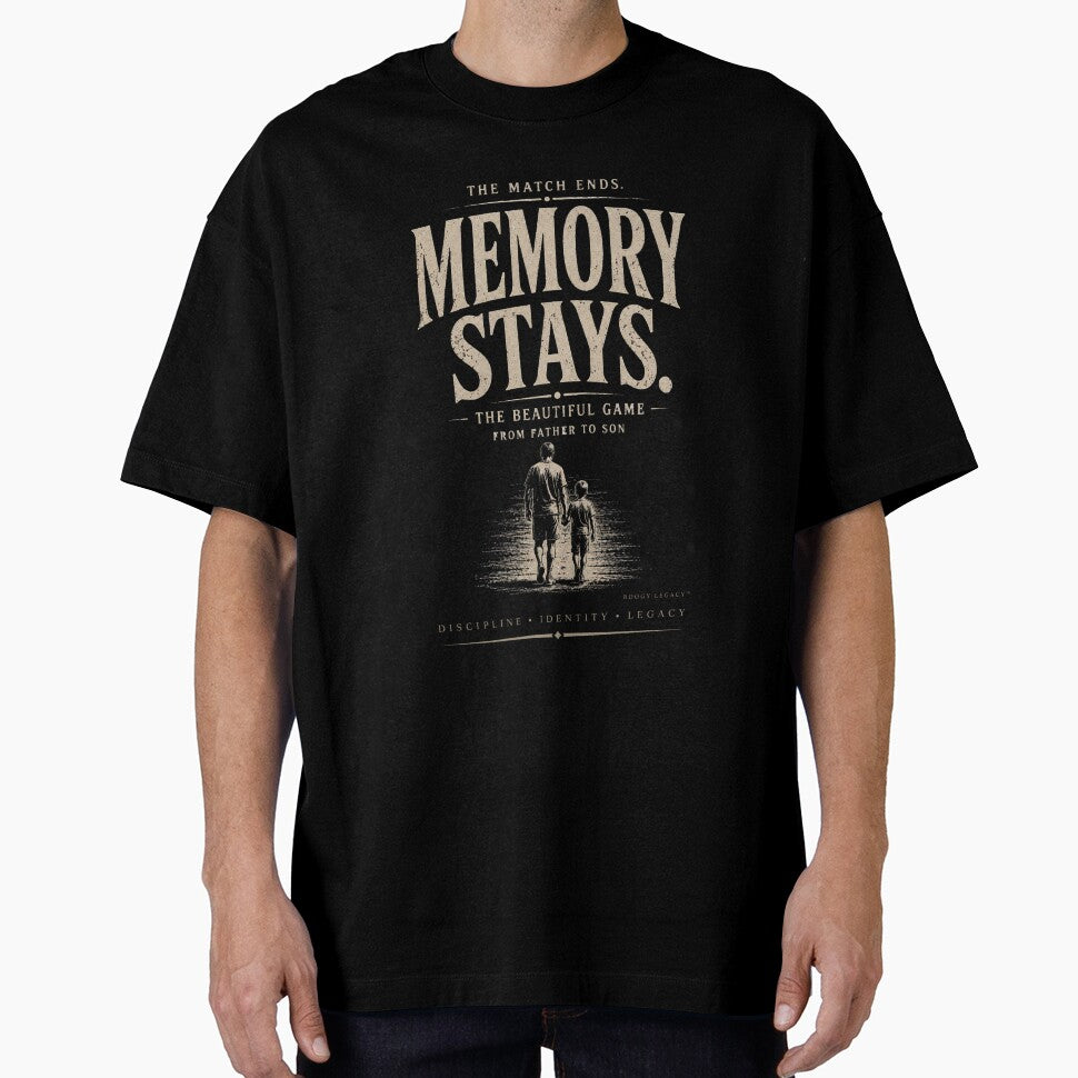 The Match Ends Memory Stays Shirt | Soccer Dad Gift | Father Son Football Memories Tee by BOOGY LEGACY - T-Shirt, Sweatshirt, Hoodie
