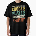 My Favorite Soccer Player Calls Me Grammy by TheWildStyle Unisex T-shirt, Sweatshirt, Hoodie, Long Sleeve Tee - T-Shirt, Sweatshirt, Hoodie