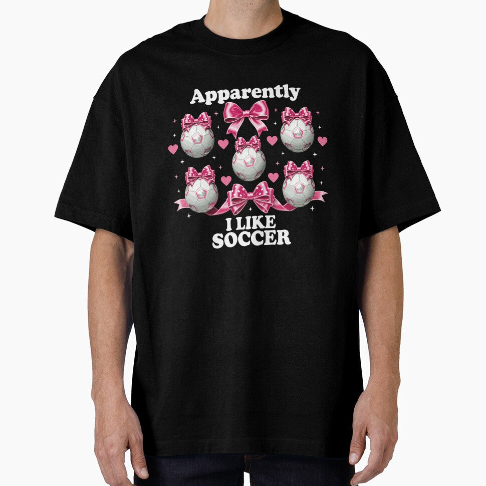 Apparently I Like Soccer Pink Bow Coquette by Betsytiptoe Unisex T-shirt, Sweatshirt, Hoodie, Long Sleeve Tee - T-Shirt, Sweatshirt, Hoodie