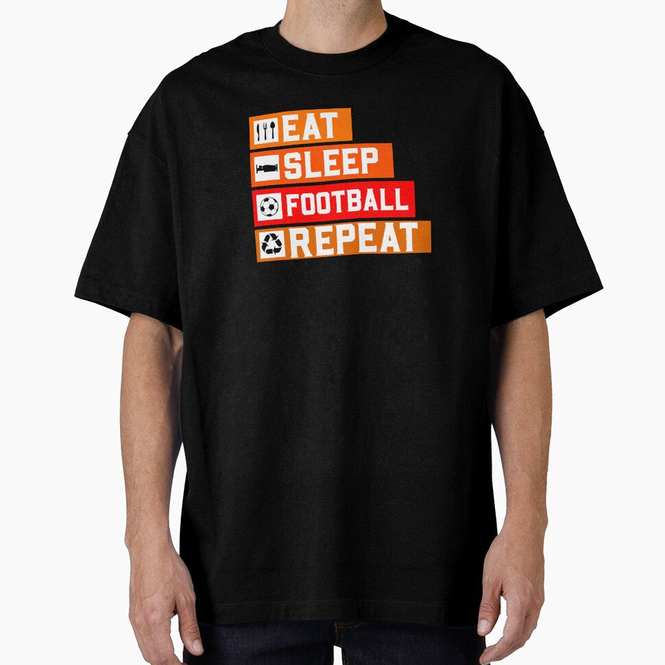 Eat - Sleep - Football - Repeat by gregblomberg Unisex T-shirt, Sweatshirt, Hoodie, Long Sleeve Tee - T-Shirt, Sweatshirt, Hoodie