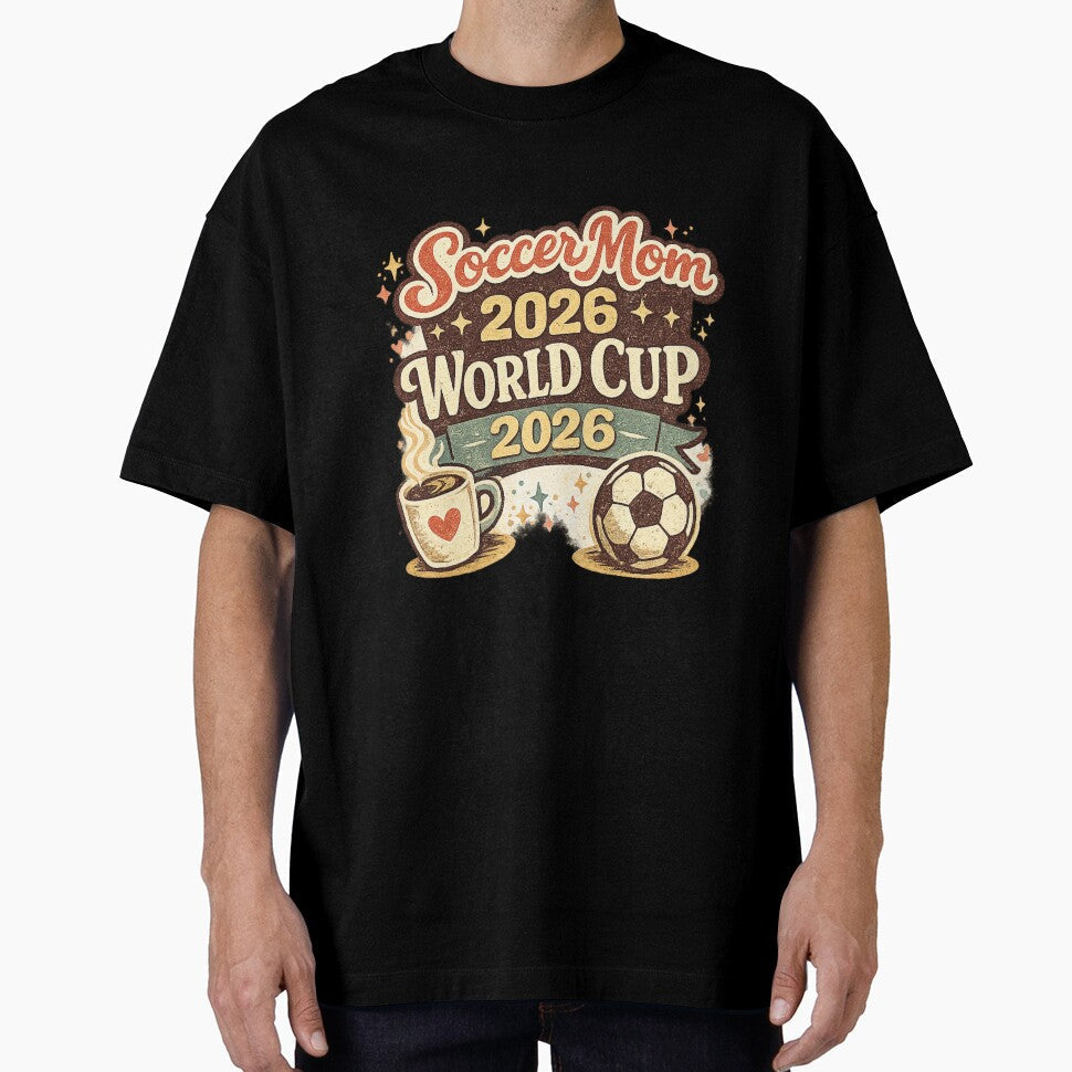 Soccer Mom World Cup 2026  Retro Coffee & Soccer Fan T-Shirt by ArthUpscale Unisex T-shirt, Sweatshirt, Hoodie, Long Sleeve Tee - T-Shirt, Sweatshirt, Hoodie