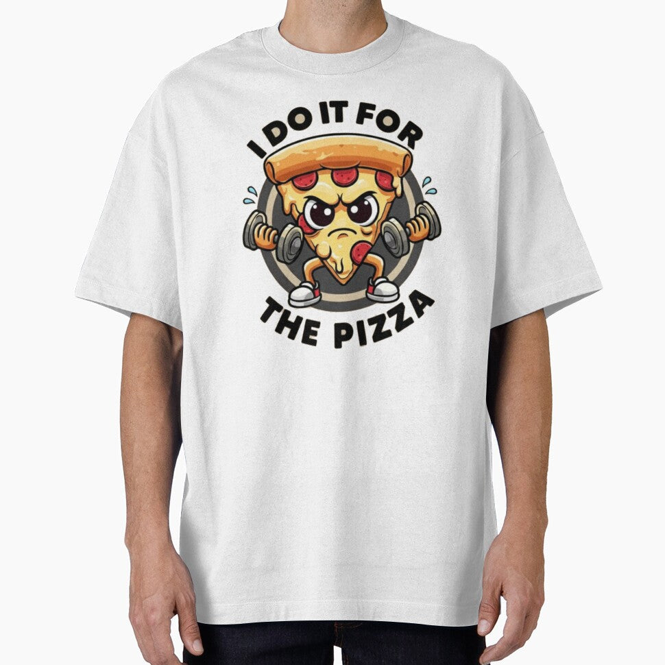 I Do It For The Pizza Funny Gym  Pizza Lover Workout Fitness by Meryem Mamouni Unisex T-shirt, Sweatshirt, Hoodie, Long Sleeve Tee - T-Shirt, Sweatshirt, Hoodie