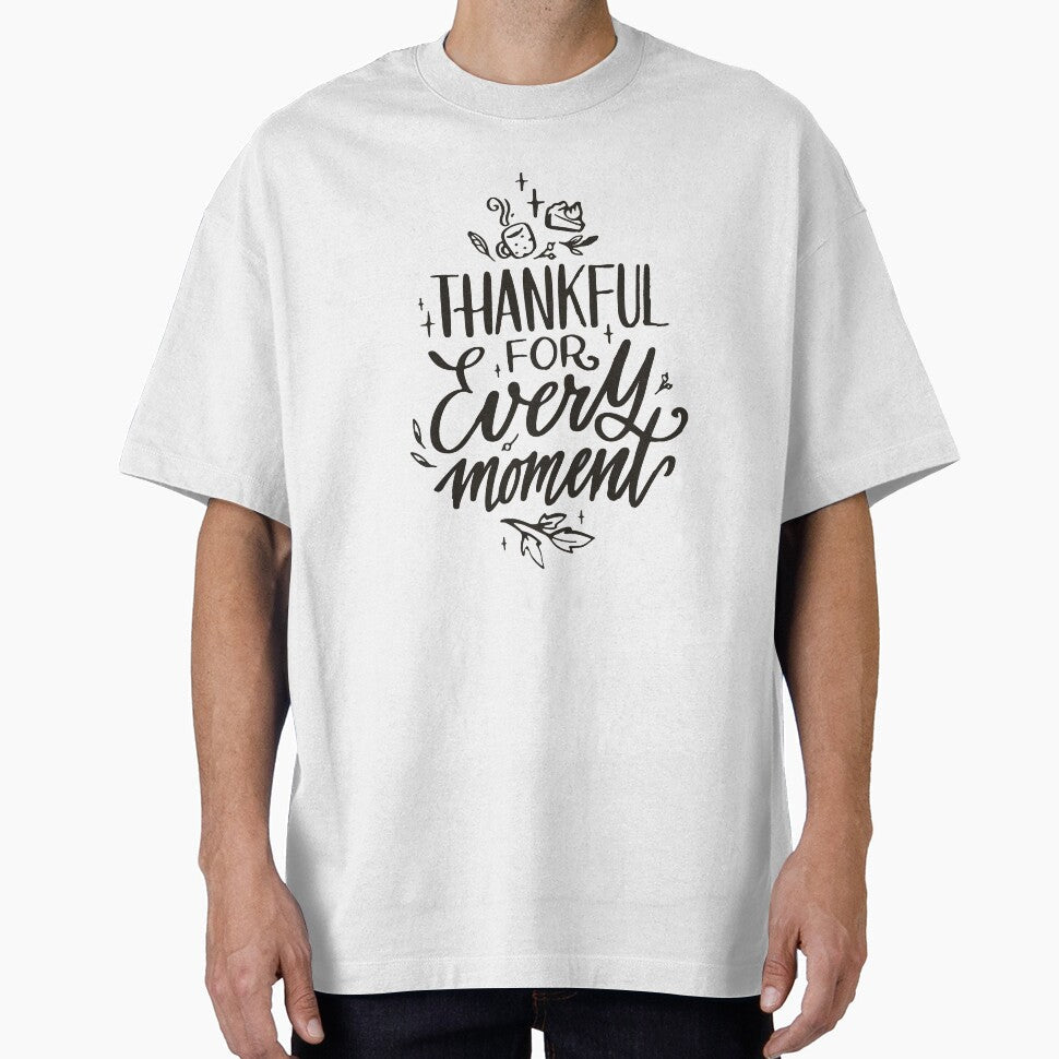 Thankful quote by zaher97 Unisex T-shirt, Sweatshirt, Hoodie, Long Sleeve Tee - T-Shirt, Sweatshirt, Hoodie