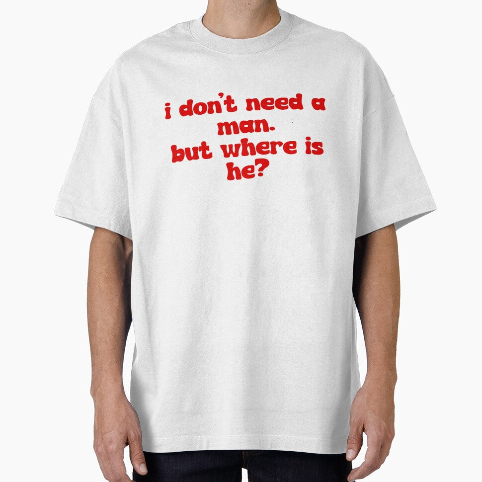 I dont need a man. by KlerinJomon Unisex T-shirt, Sweatshirt, Hoodie, Long Sleeve Tee - T-Shirt, Sweatshirt, Hoodie