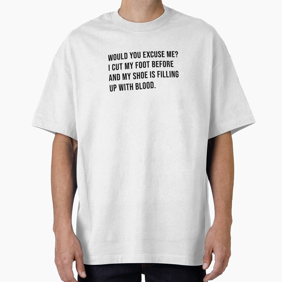 My shoe is filling up with blood by RadicalAM Unisex T-shirt, Sweatshirt, Hoodie, Long Sleeve Tee - T-Shirt, Sweatshirt, Hoodie