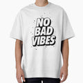 Daily Motivation No Bad Vibes by skeierleber4327 Unisex T-shirt, Sweatshirt, Hoodie, Long Sleeve Tee - T-Shirt, Sweatshirt, Hoodie
