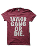 Taylor Gang Die T-Shirts, Hoodie, Sweatshirt - T-Shirt, Sweatshirt, Hoodie