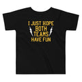 I Just Hope Both Teams Have Fun Kid'S T-Shirts, Hoodie, Sweatshirt - T-Shirt, Sweatshirt, Hoodie
