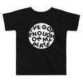 I'Ve Got Enough My Plate Kid'S T-Shirts, Hoodie, Sweatshirt - T-Shirt, Sweatshirt, Hoodie